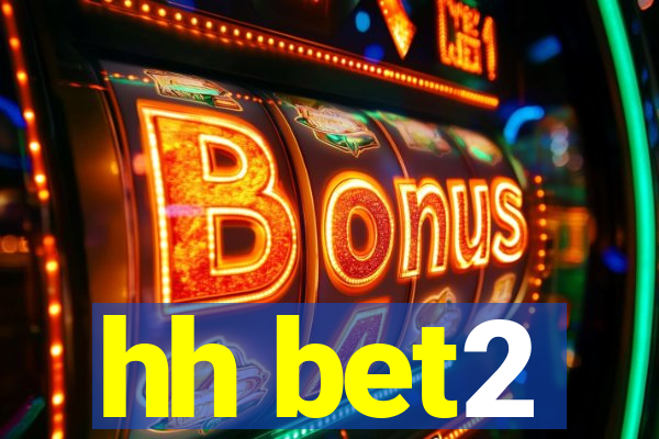 hh bet2